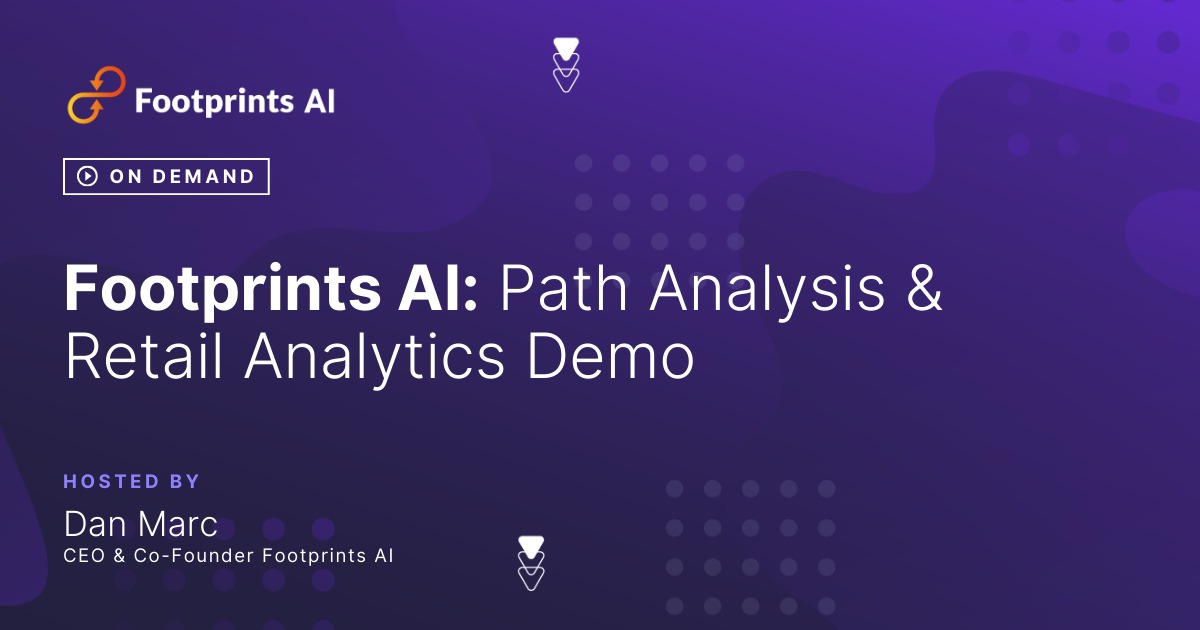 Footprints AI: Path Analysis & Retail Analytics Demo retail media webinar thumbnail
