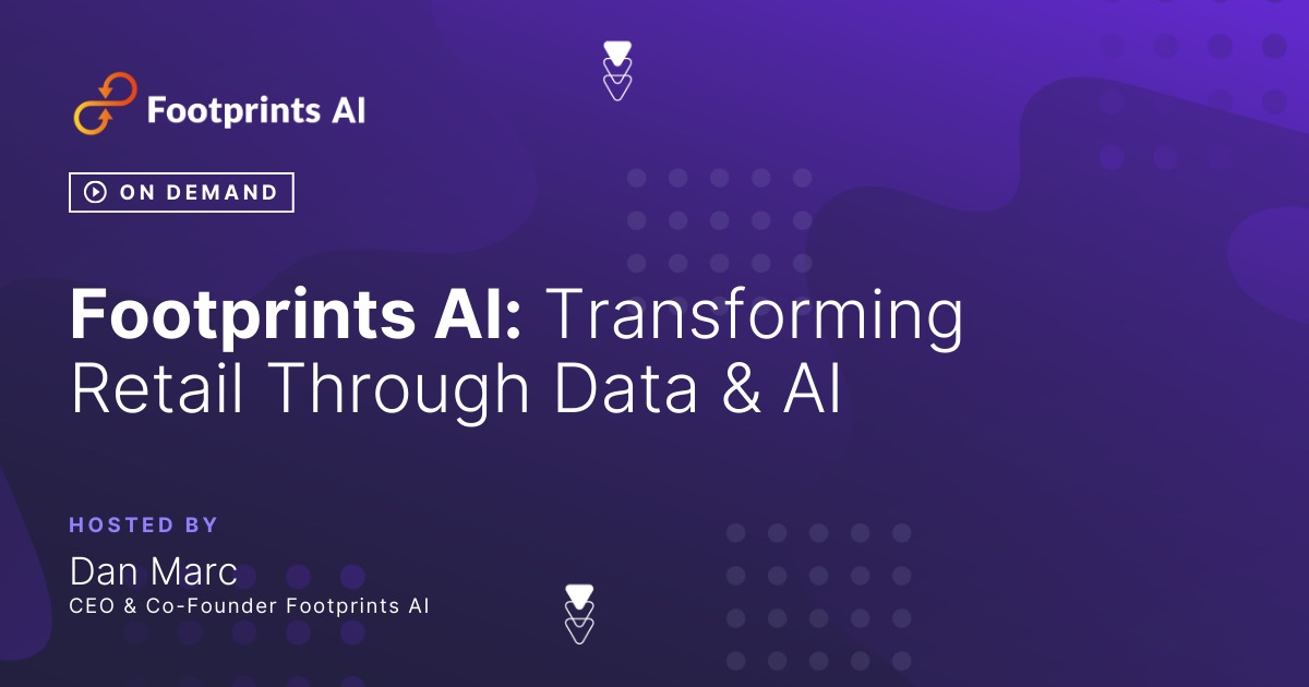 Footprints AI: Transforming Retail Through Data & AI retail media webinar thumbnail