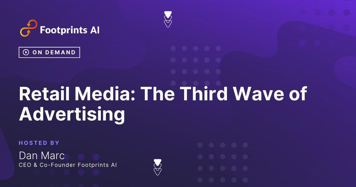 The Third Wave of Advertising retail media webinar thumbnail