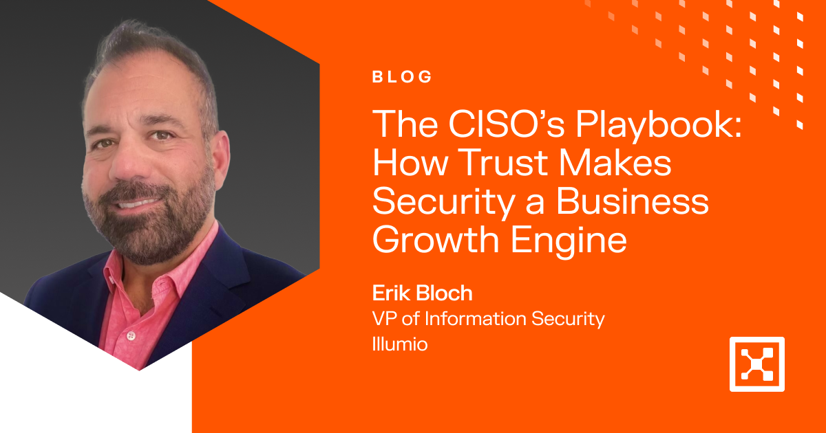 The CISO’s Playbook: How Trust Makes Security a Business Growth Engine