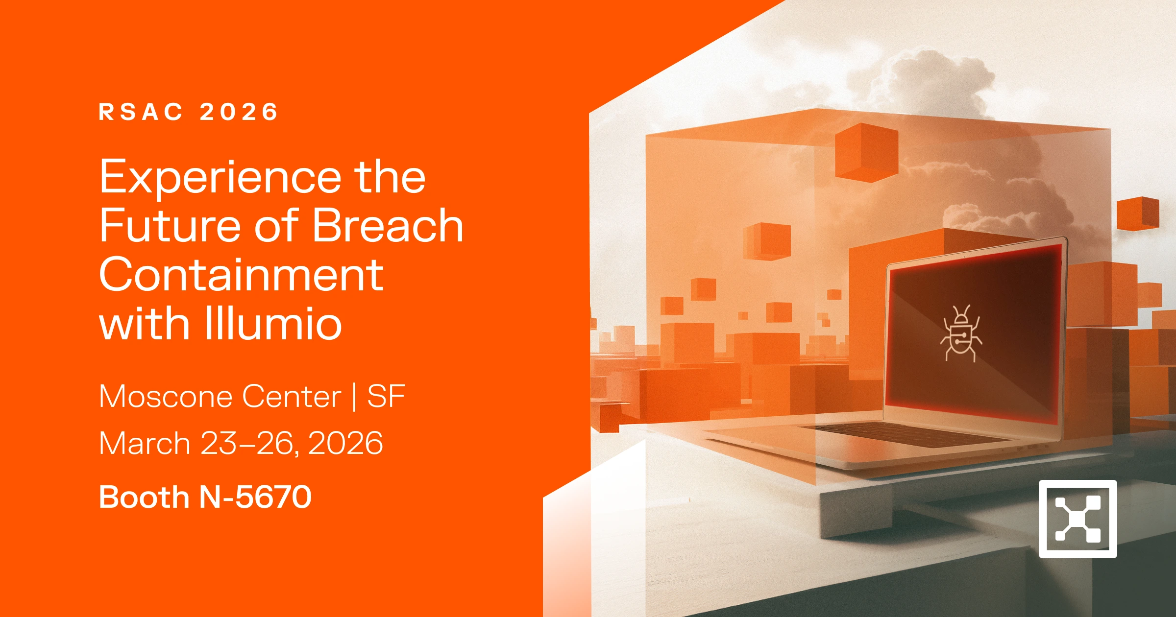 The Complete Guide to Illumio at RSAC Conference 2026 - Blog d'Illumio ...