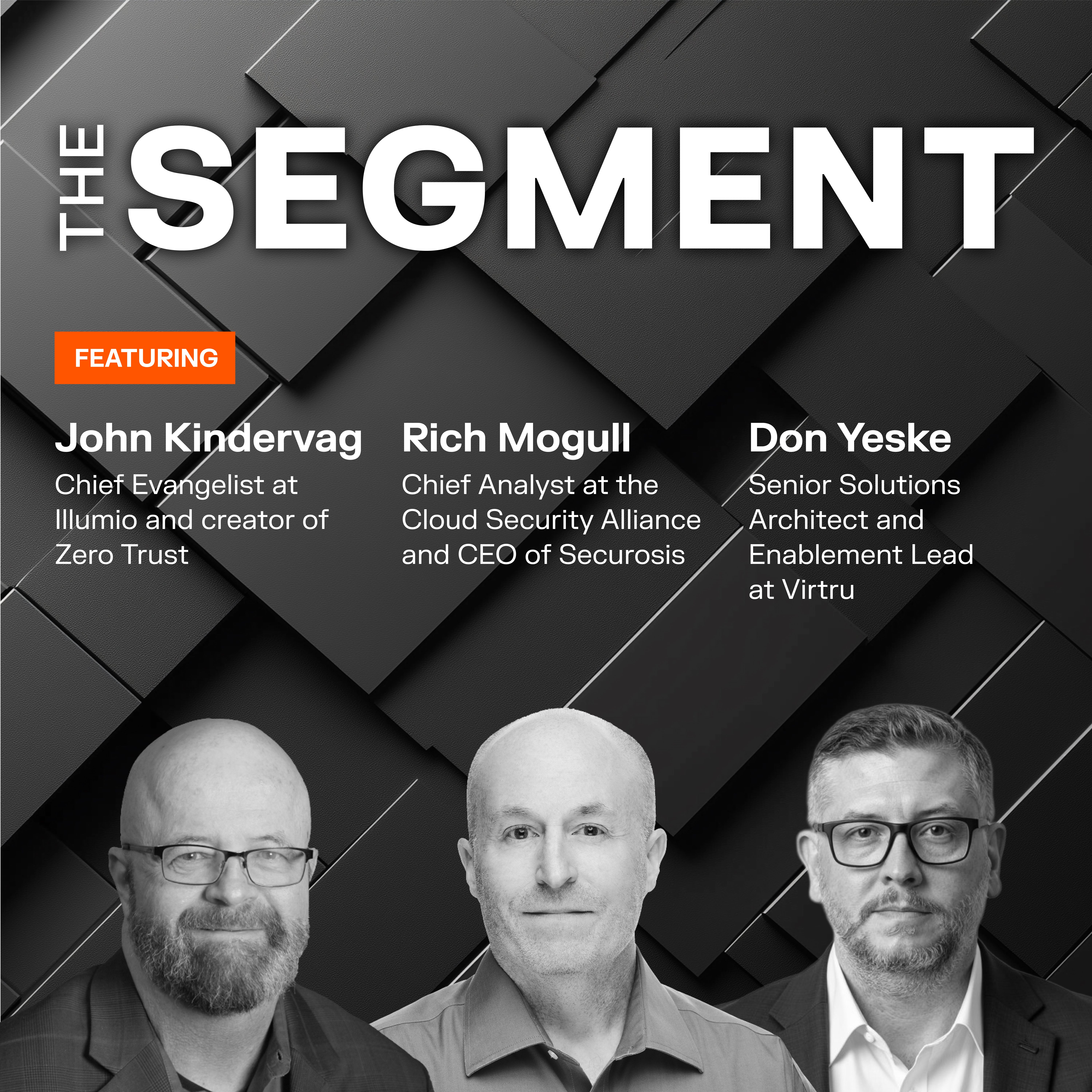 Zero Trust for the AI Era | John Kindervag, Rich Mogull, and Don Yeske