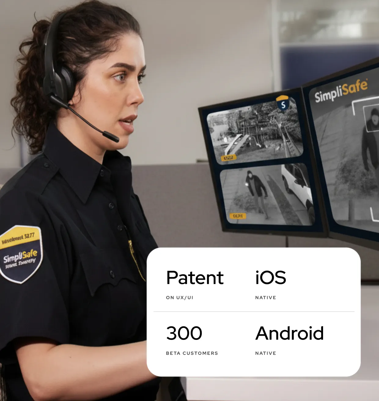Patent on UX/UI
iOS native
300 beta customers
Android native