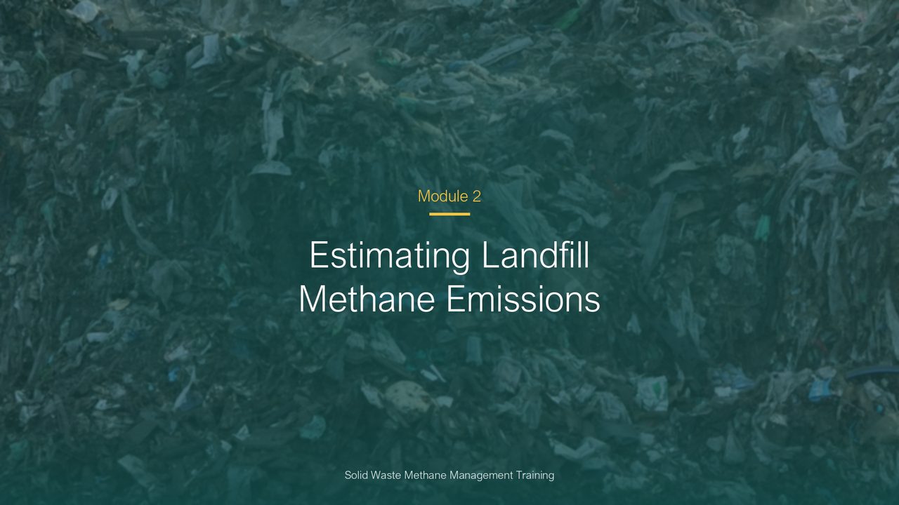 Estimating Landfill Methane Emissions