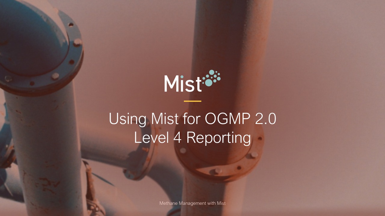 Using Mist for OGMP 2.0 Level 4 Reporting