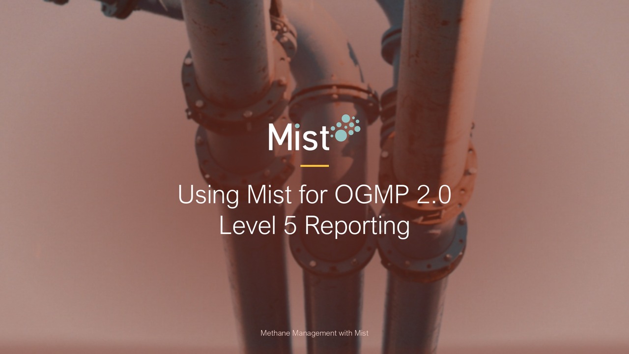 Using Mist for OGMP 2.0 Level 5 Reporting