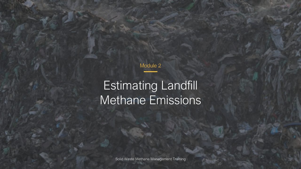 Estimating Landfill Methane Emissions