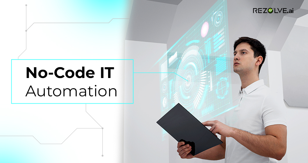 Build Custom IT Automations in Days: Leveraging Rezolve.ai’s No‑Code Creator Studio 