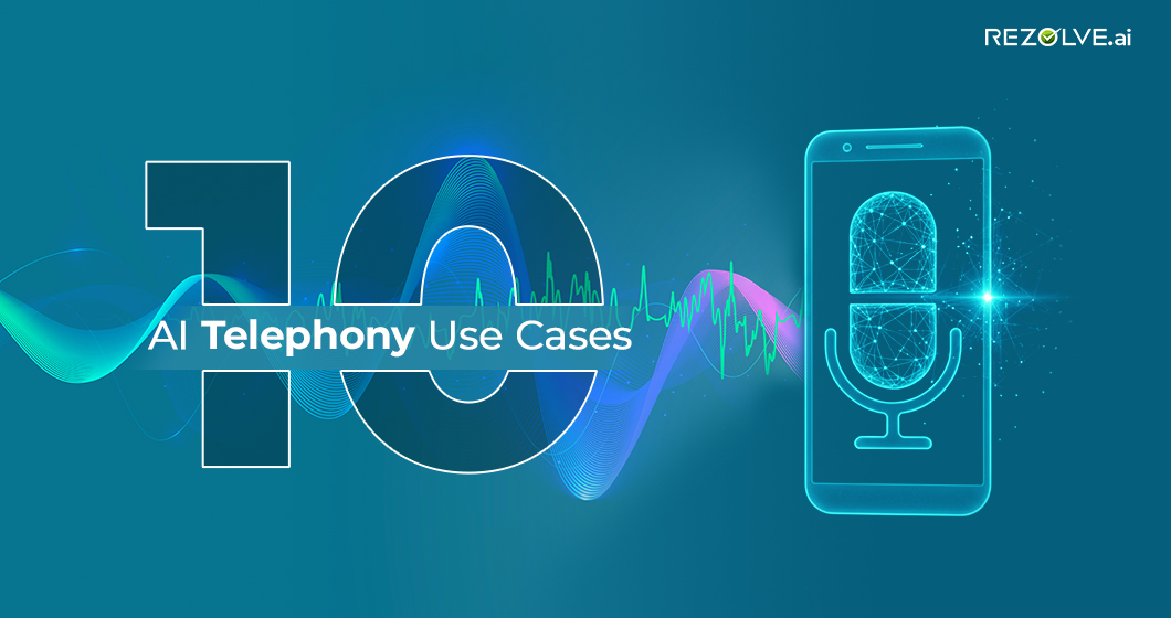 Top 10 AI-Based Telephony Use Cases 