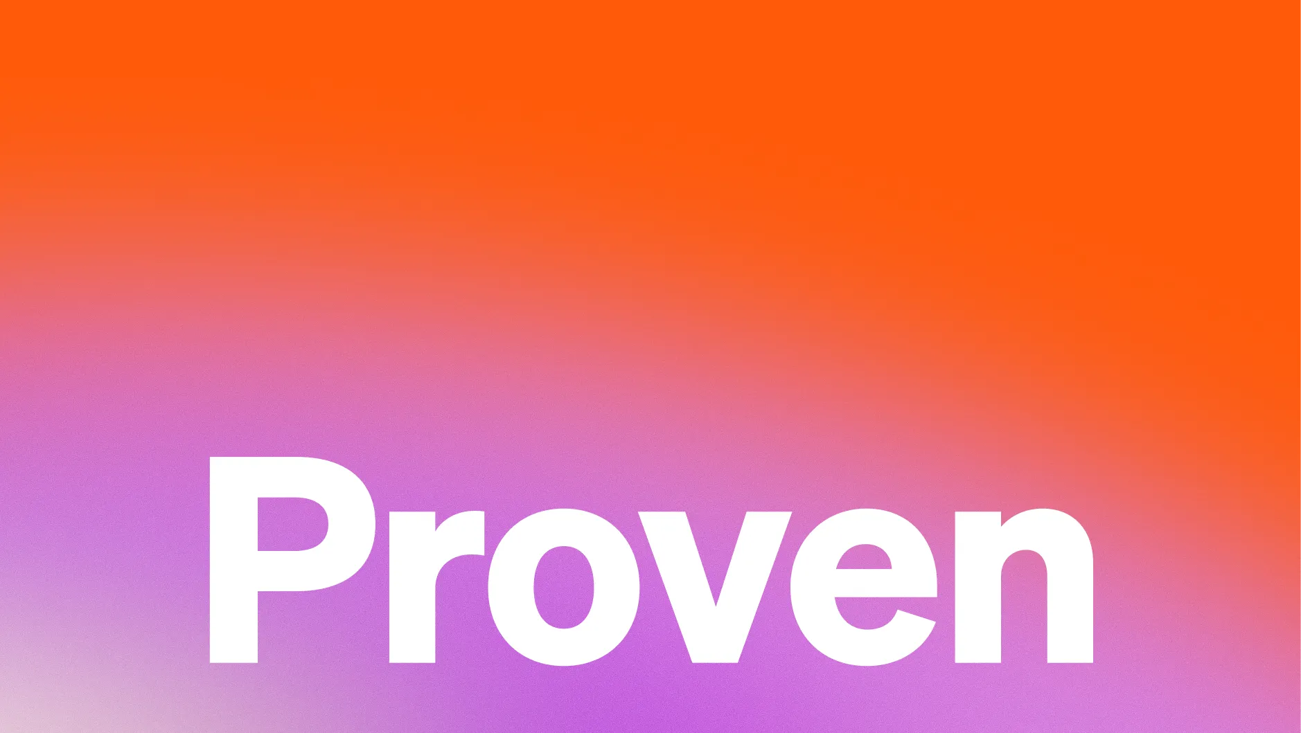 "Proven" in white on an orange and purple gradient background.