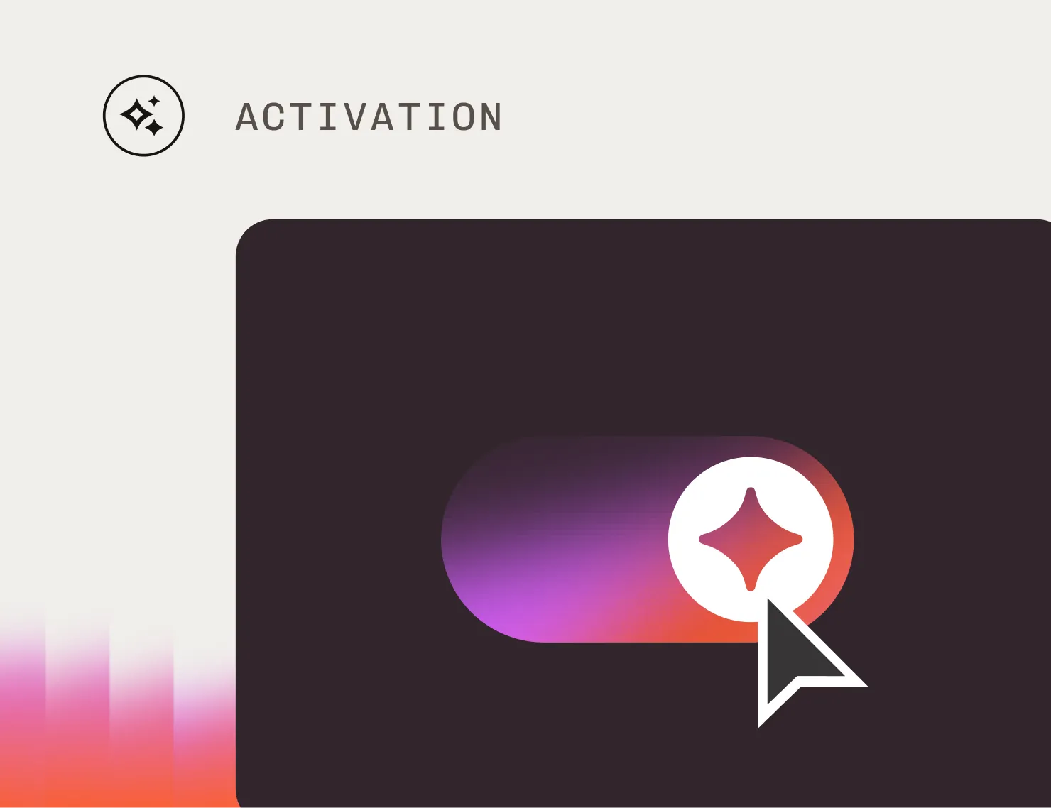 Text "Activation" on a neutral background, a stylized toggle in orange and purple gradient with an AI icon and a cursor turning it on.