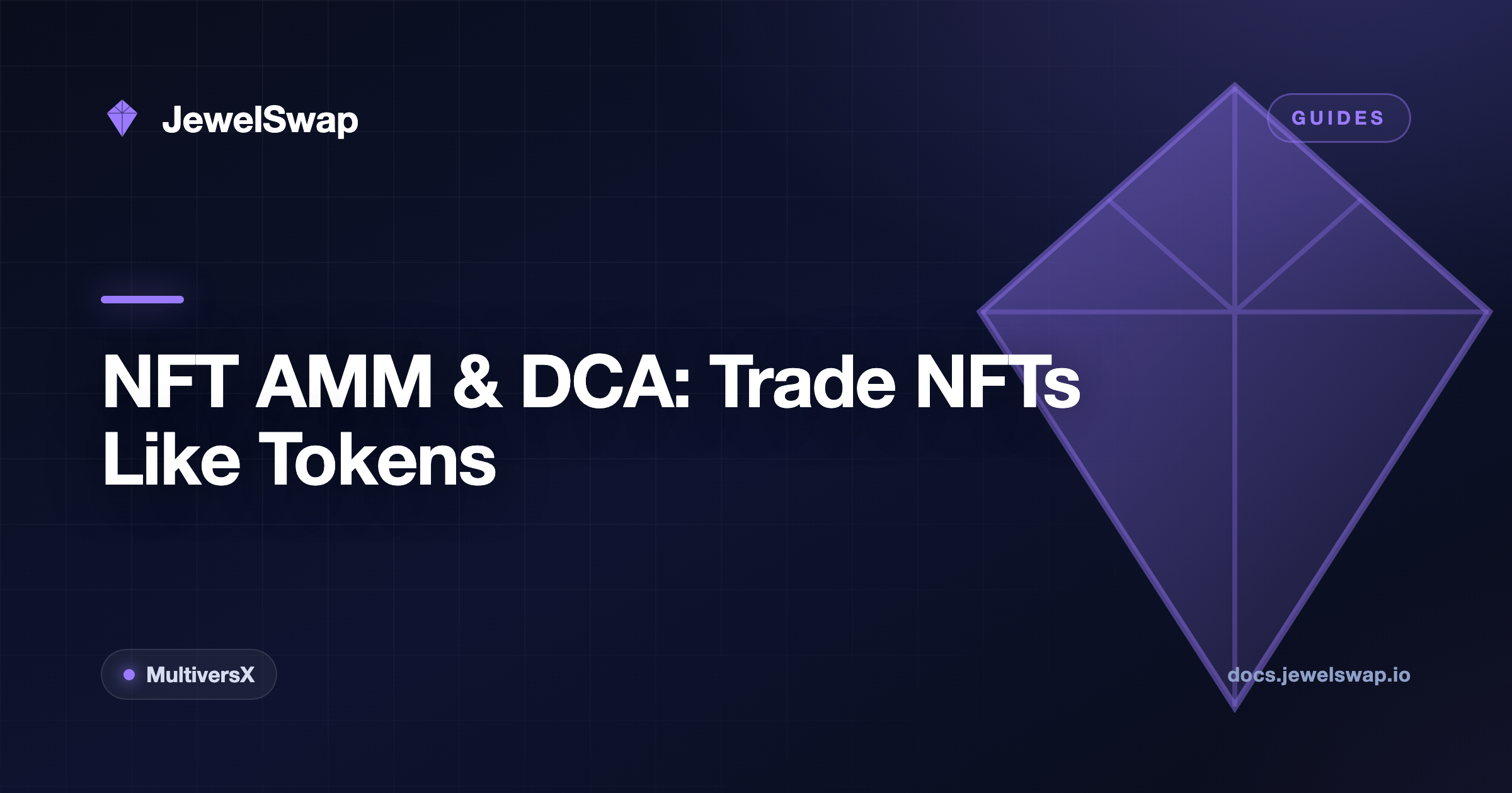 NFT AMM & DCA: Trading NFTs Like Tokens on JewelSwap