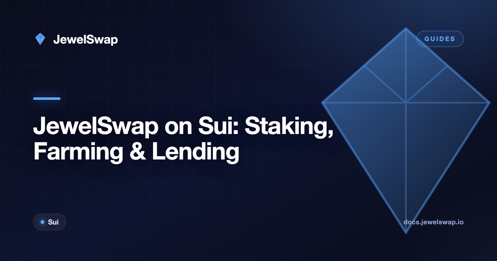 JewelSwap on Sui: Liquid Staking, Yield Farming and NFT Lending