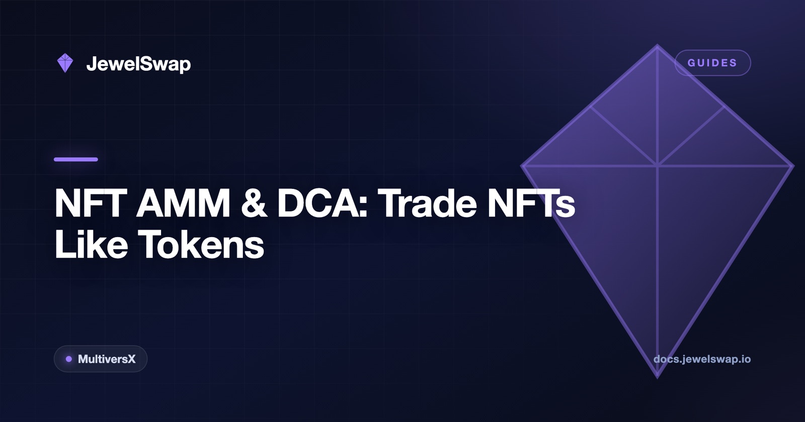 NFT AMM & DCA: Trading NFTs Like Tokens on JewelSwap