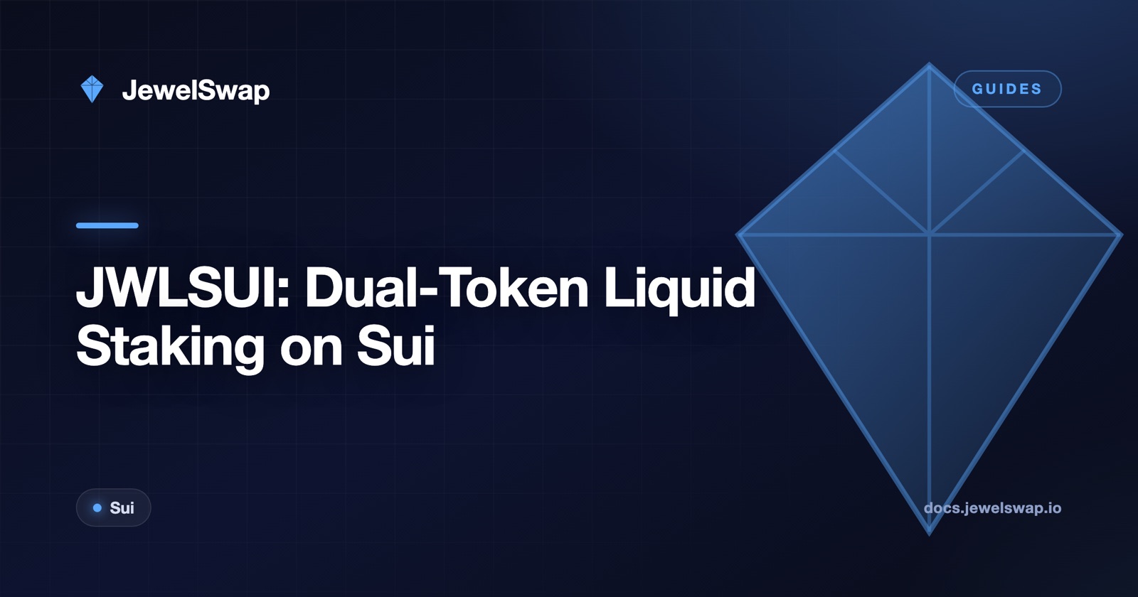 JWLSUI: Dual-Token Liquid Staking on Sui