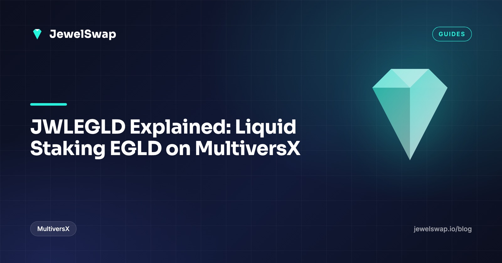 JWLEGLD Explained: Liquid Staking EGLD on MultiversX