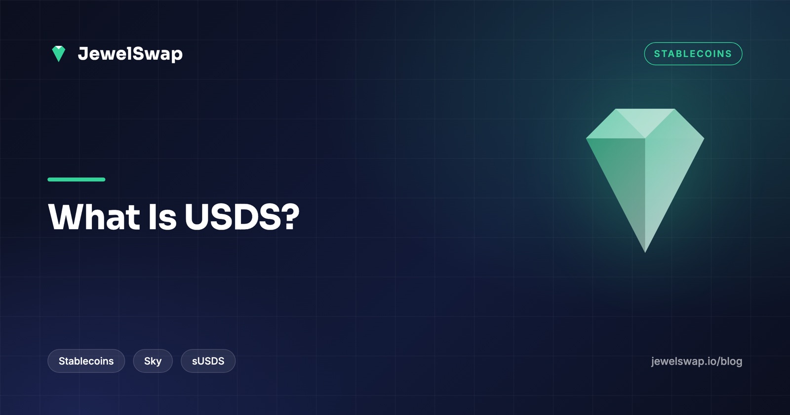What Is USDS? Sky's Stablecoin, sUSDS and the Savings Rate