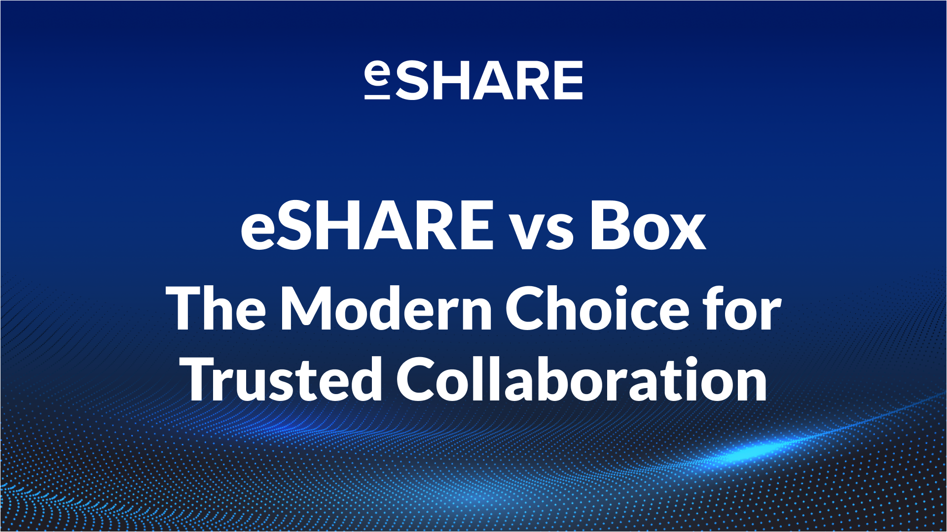 Making the Shift to eSHARE: The Future of Trusted Collaboration in Your Tenant