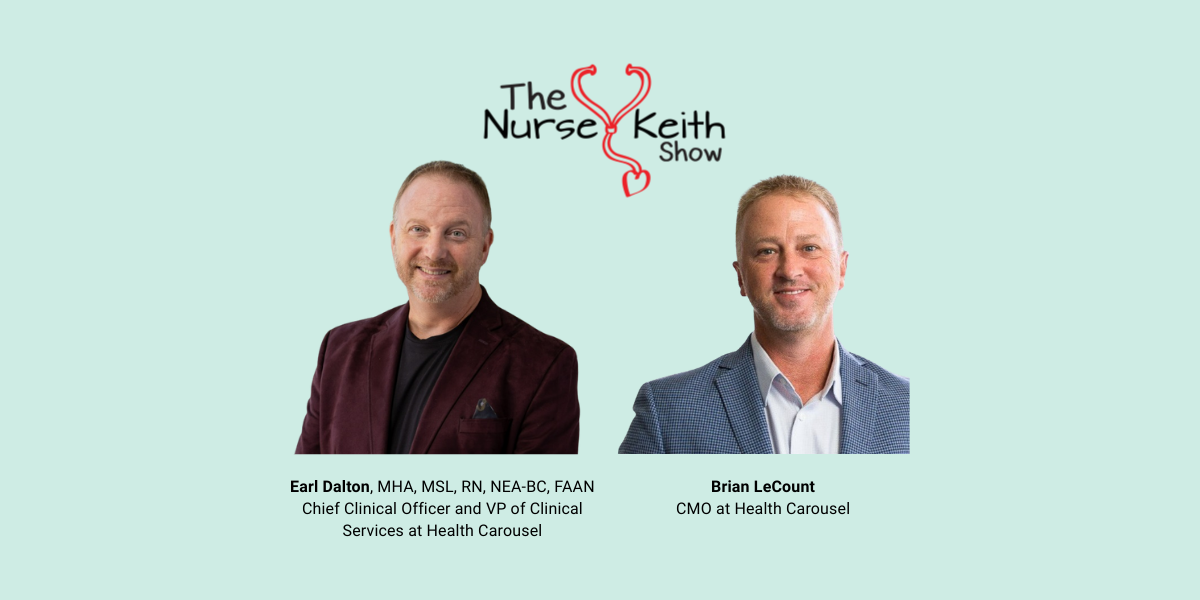 Health Carousel Featured on The Nurse Keith Show: A Conversation on the Future of Nursing Careers
