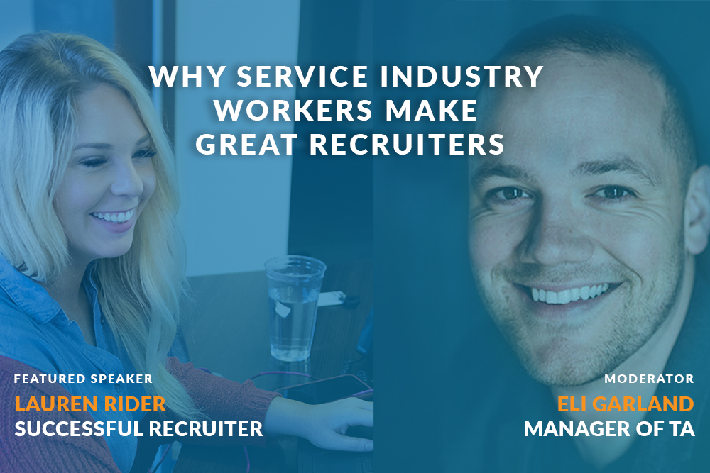 3 Reasons Service Industry Employees Make Great Recruiters