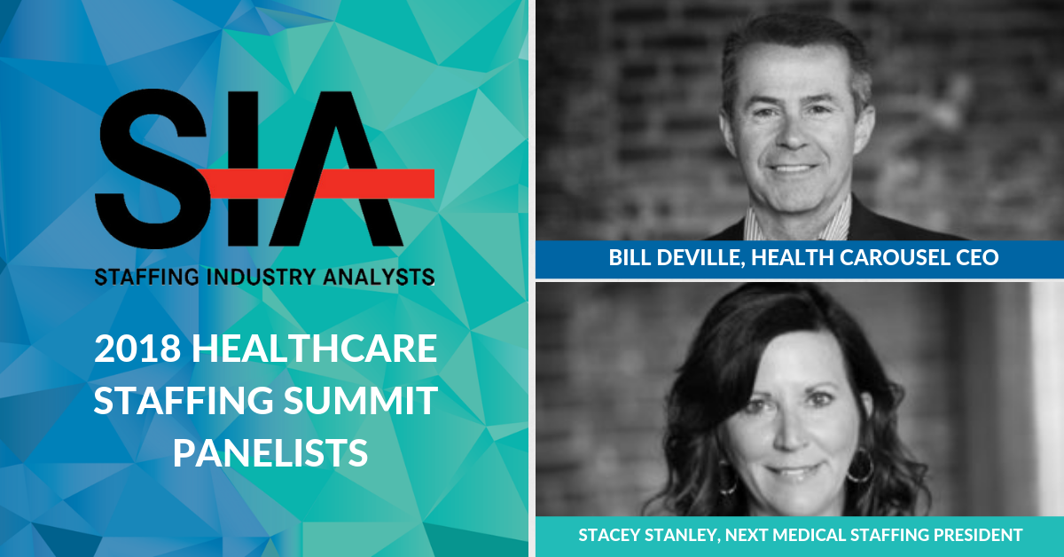 Health Carousel CEO, Bill DeVille, and Next Medical Staffing President, Stacey Stanley, joining panels at the 2018 Staffing Industry Analysts Healthcare Staffing Summit