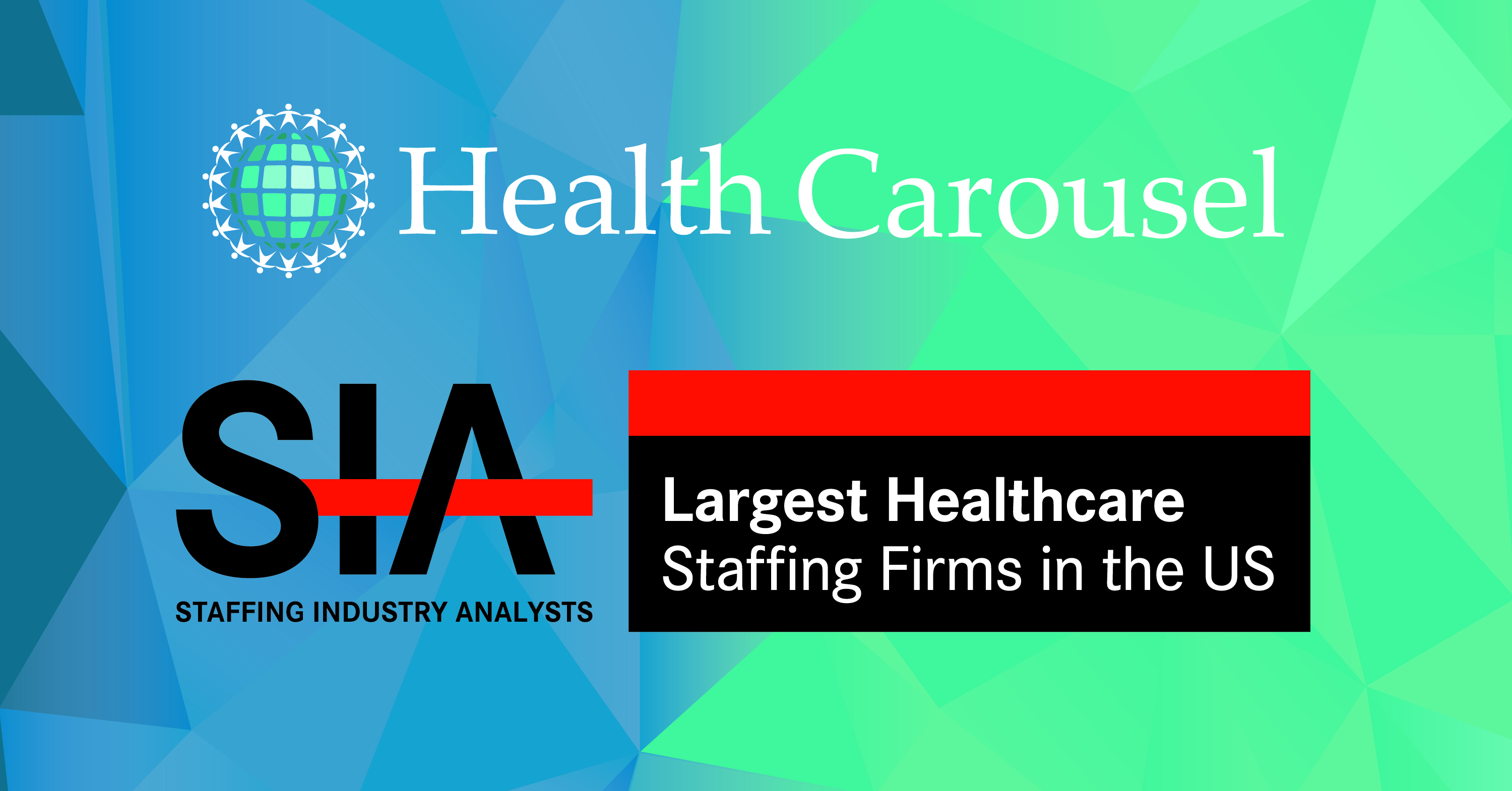 Health Carousel Named One of the 2019 Largest Healthcare Staffing Firms in the U.S. by SIA