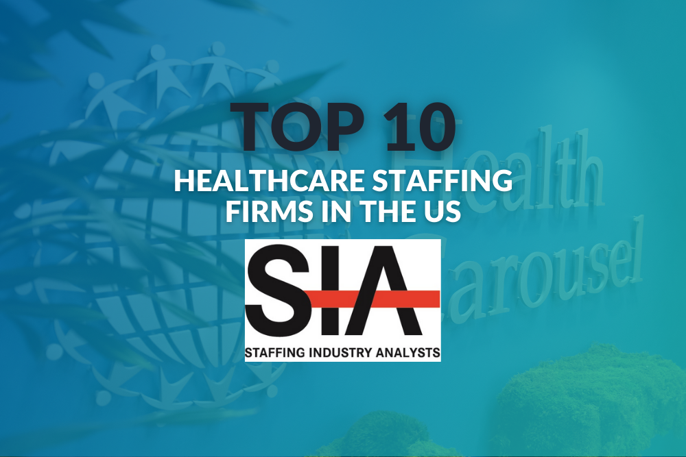 Health Carousel Named in the Top 10 Largest Healthcare Staffing Firms in the US