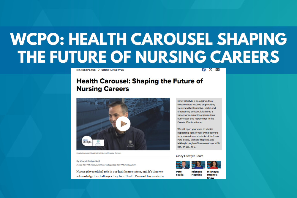 WCPO: Health Carousel Shapes the Future of Nursing Careers