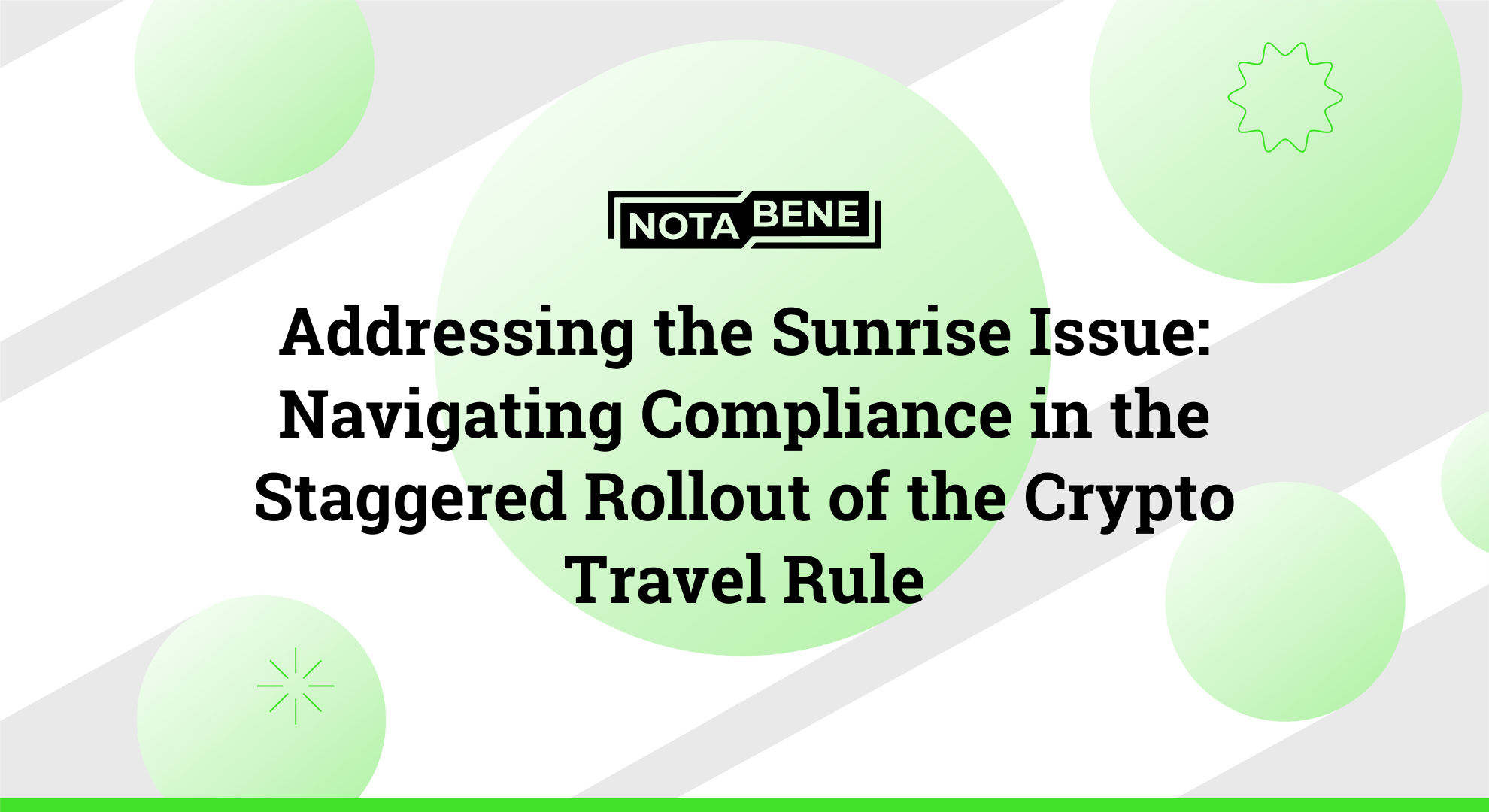 2024 Travel Rule Compliance Challenges and How to Overcome Them: Sunrise  Issue | Notabene