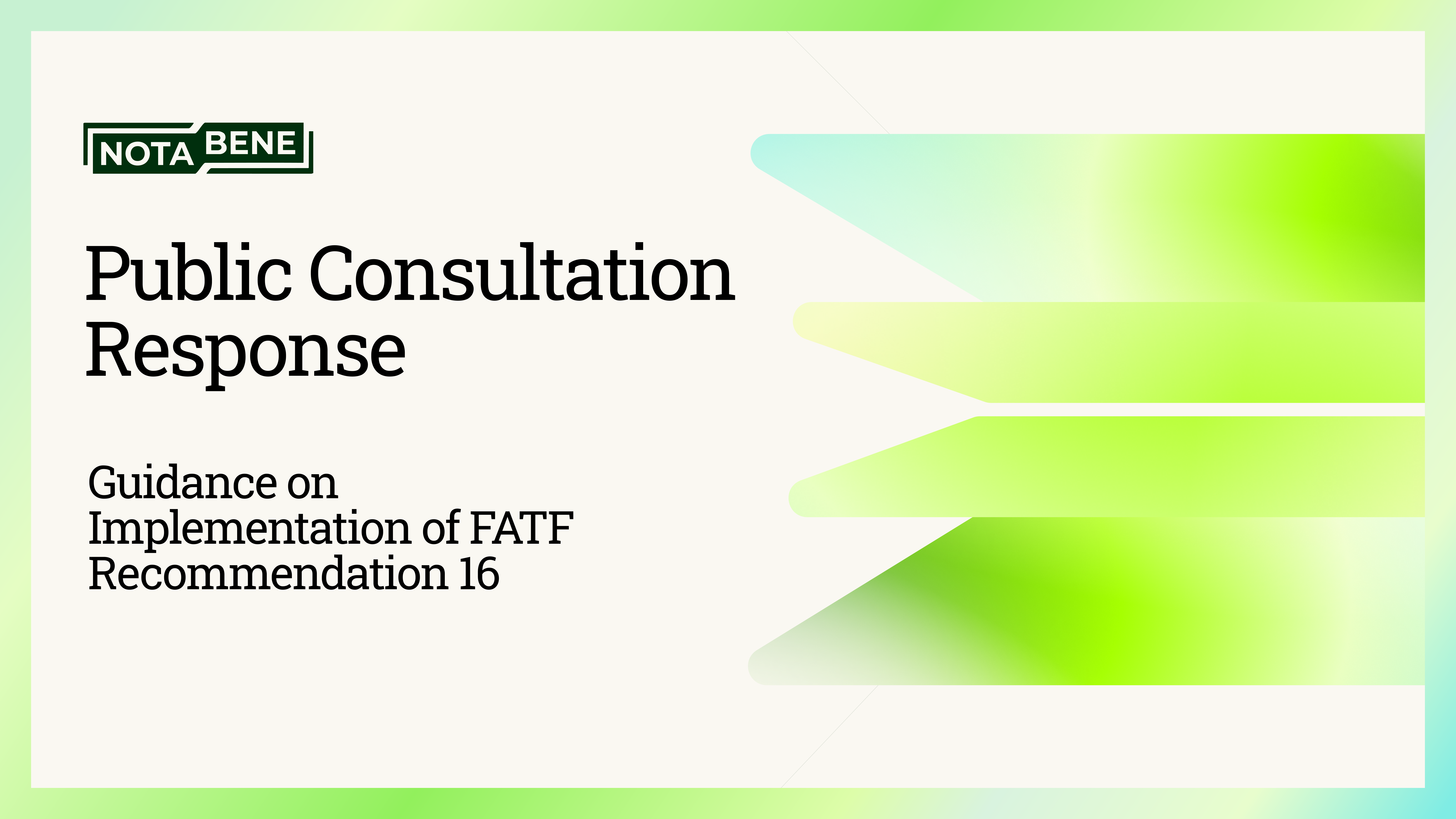 Notabene Responds to Draft Guidance on Implementation of FATF Recommendation 16