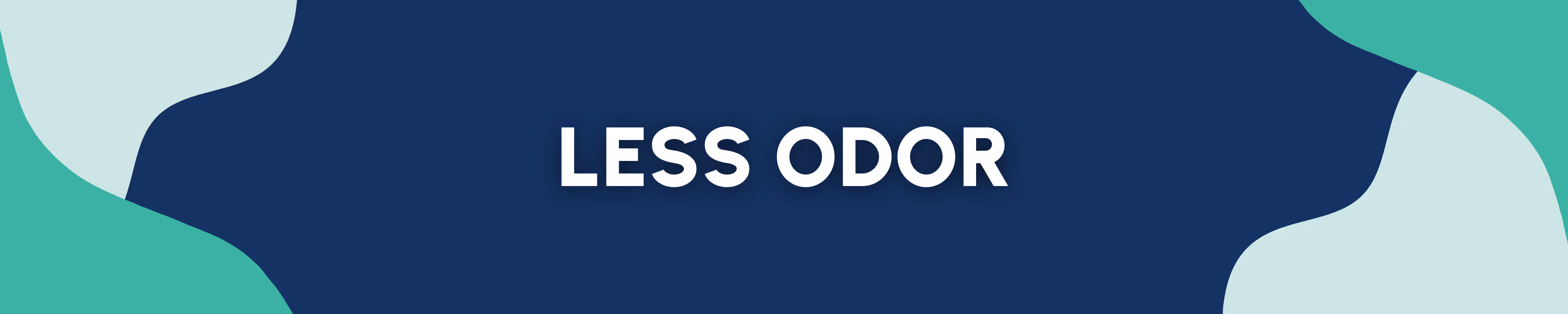Less Odor