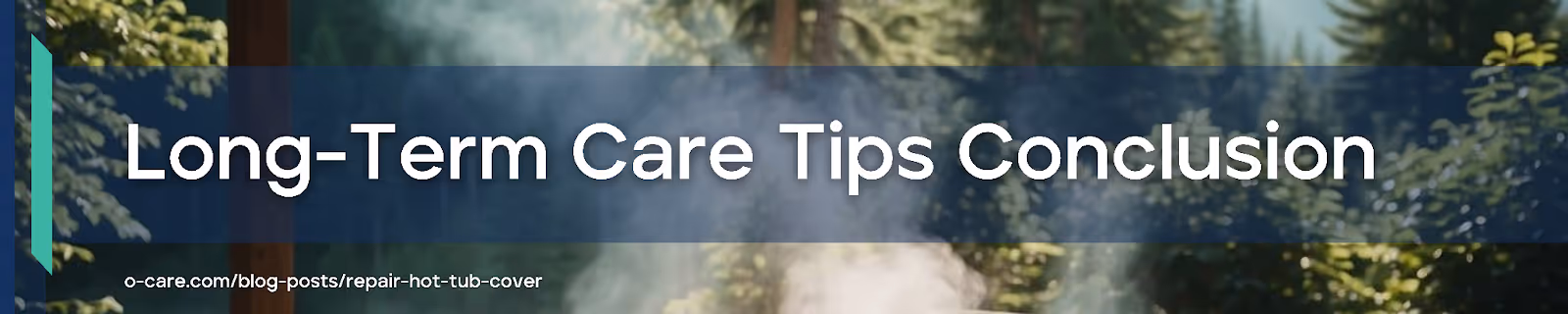 Long-Term Care Tips Conclusion
