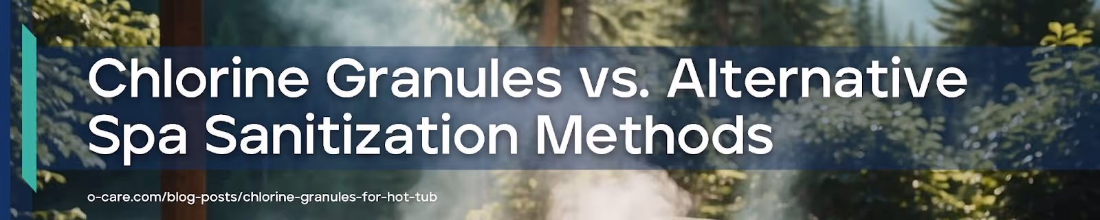 Chlorine Granules vs. Alternative Spa Sanitization Methods