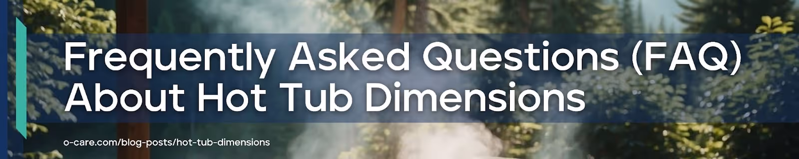 Frequently Asked Questions (FAQ) About Hot Tub Dimensions
