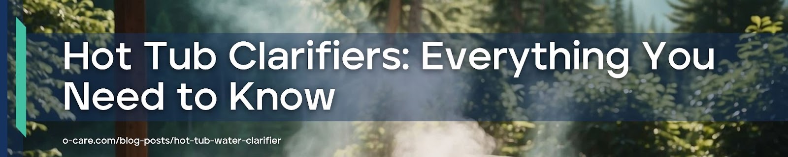 what you need to know about hot tub clarifiers