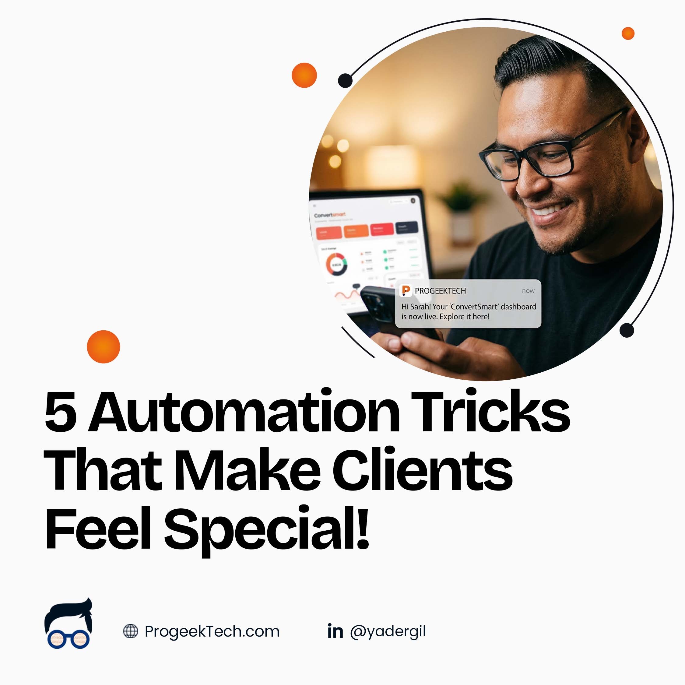 5 Simple Automation Tricks That Make Clients Feel Special All Year Long — Progeektech