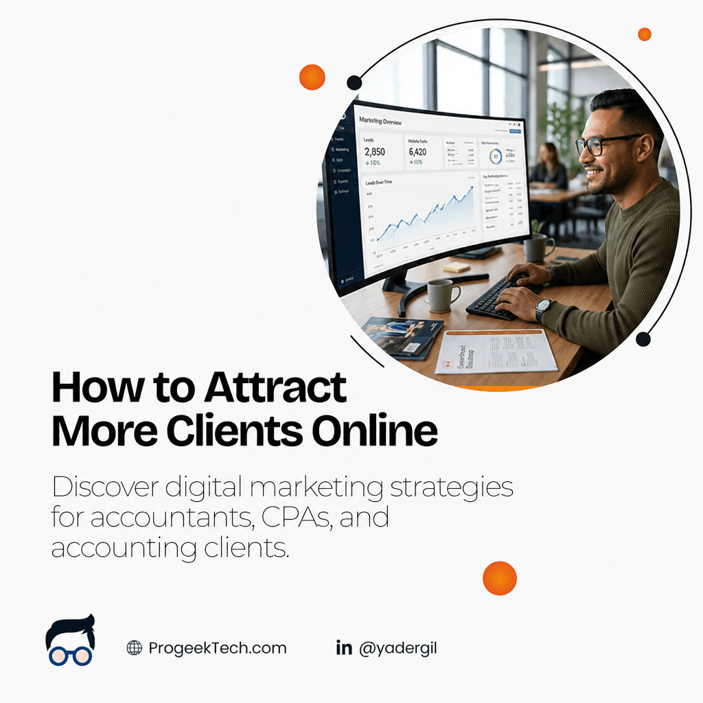 Digital Marketing Strategies for Accountants: How to Attract More Clients Online — Progeektech