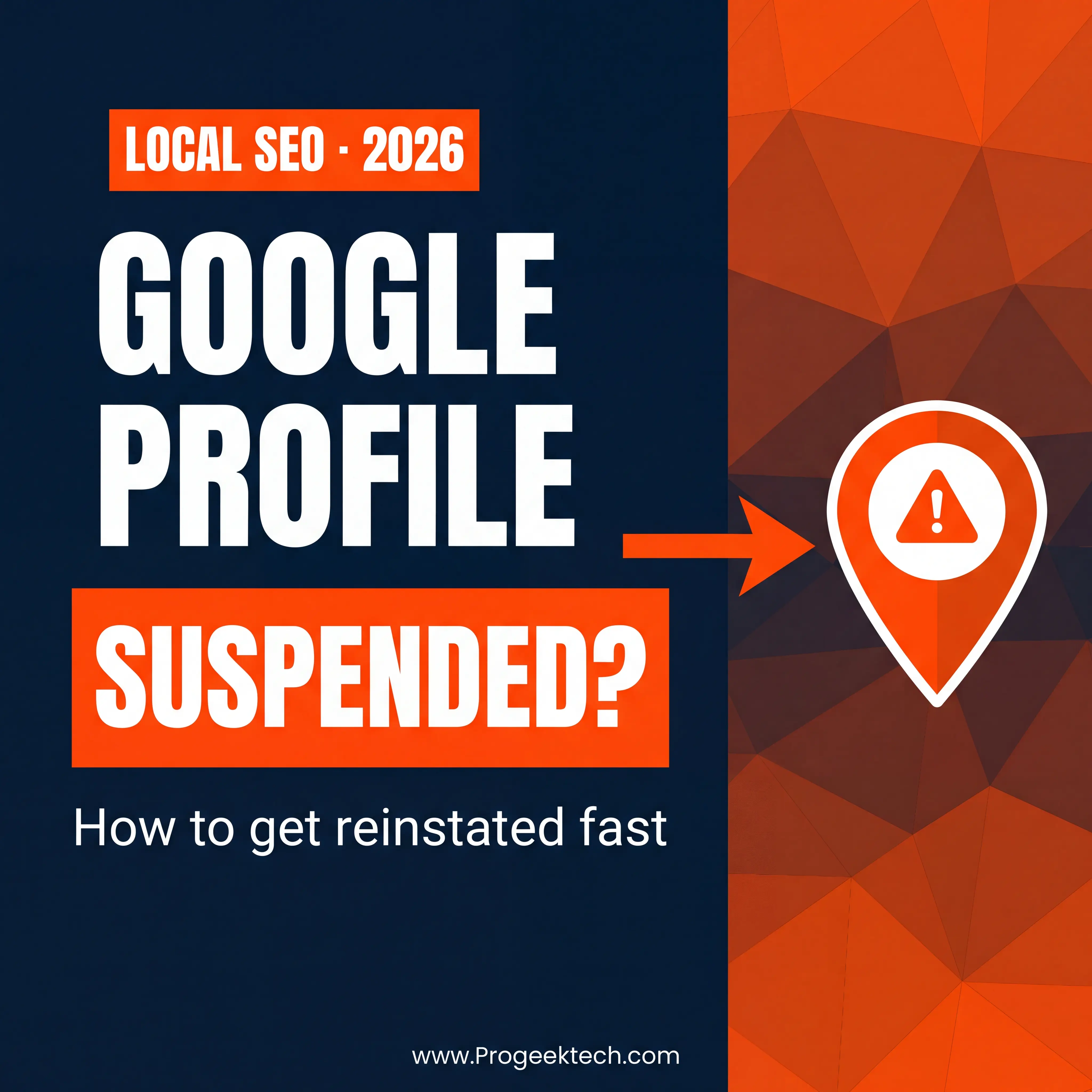 How Do I Fix a Suspended or Hidden Google Business Profile in 2026? — Progeektech