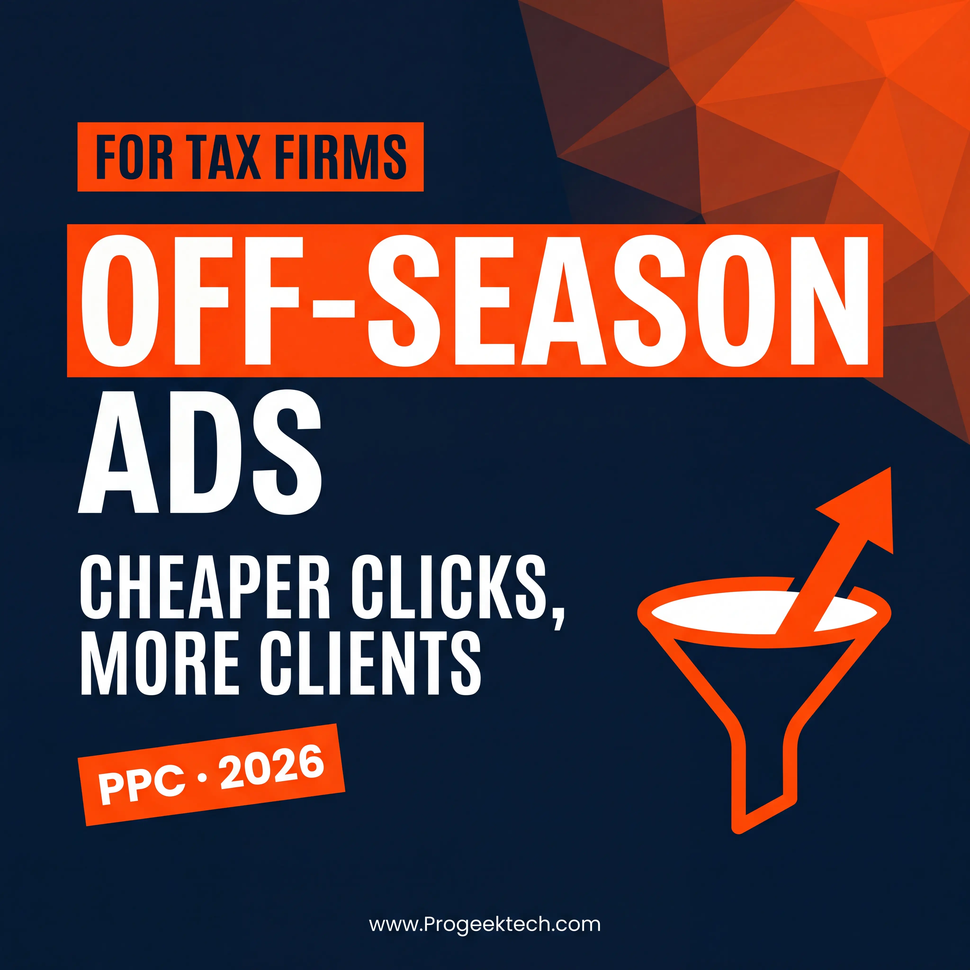 Should My Tax Firm Run Ads During the Off-Season? (2026 Answer) — Progeektech