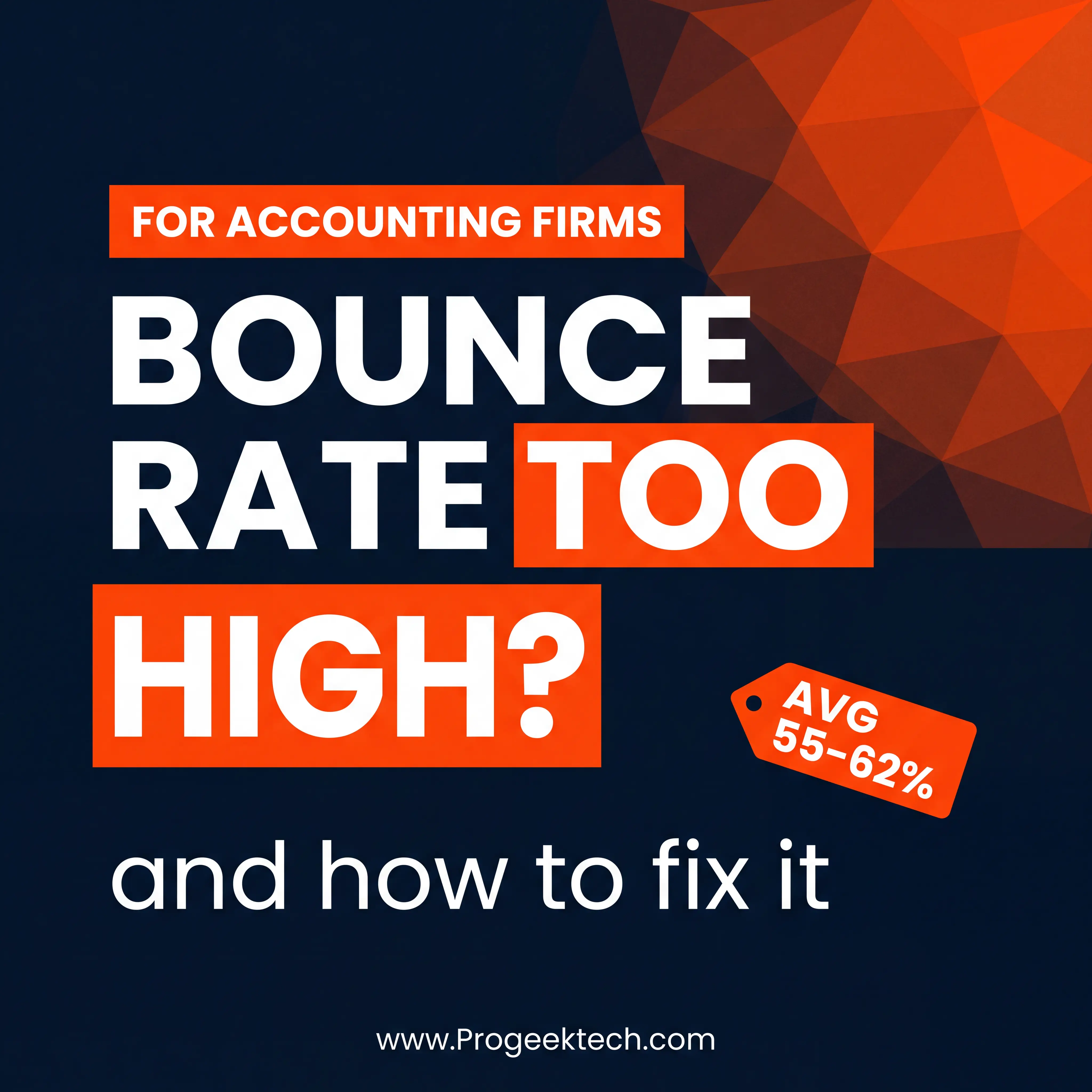 Why Is My Accounting Firm Website's Bounce Rate So High? — Progeektech