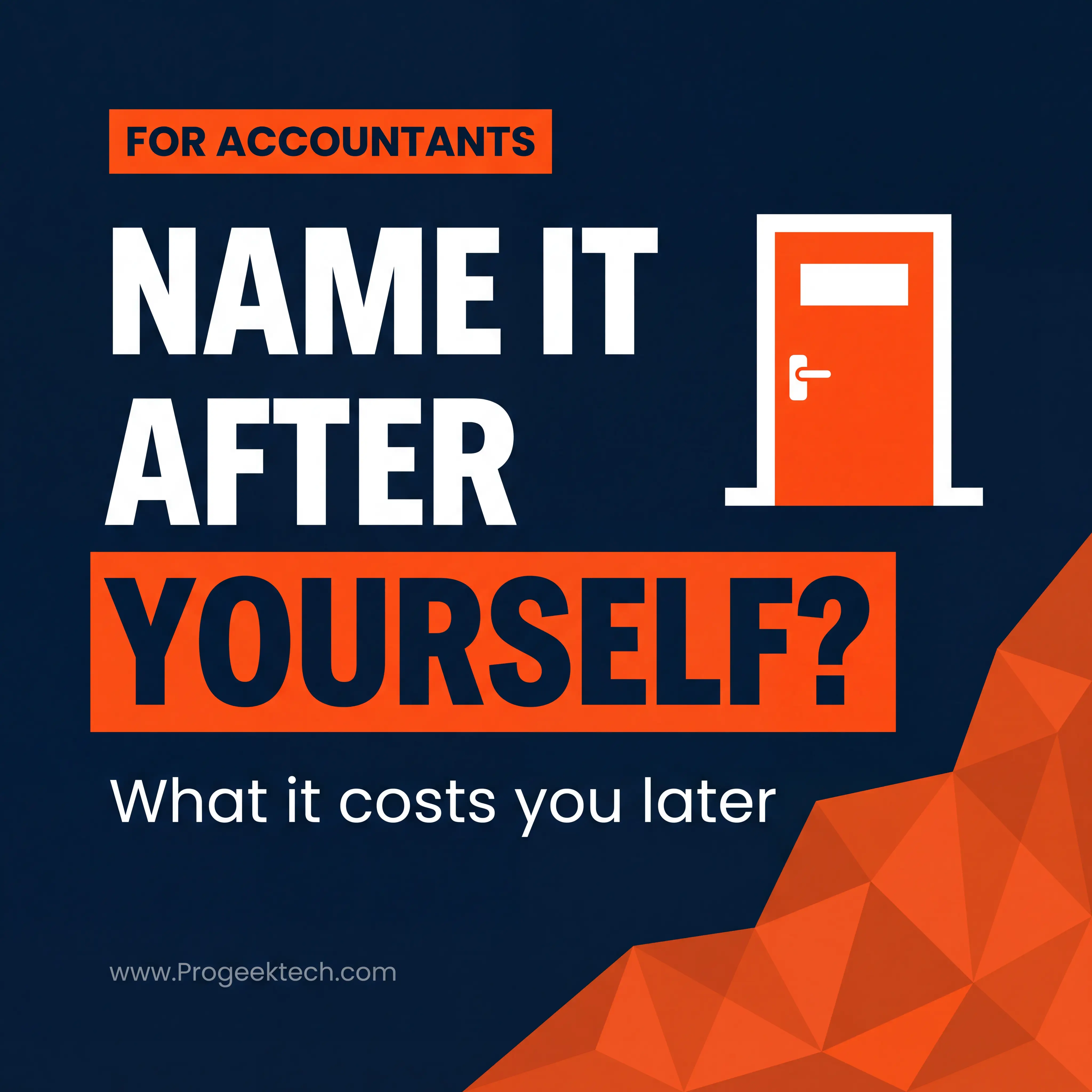Should I Name My Accounting Firm After Myself or Use a Brand Name? — Progeektech