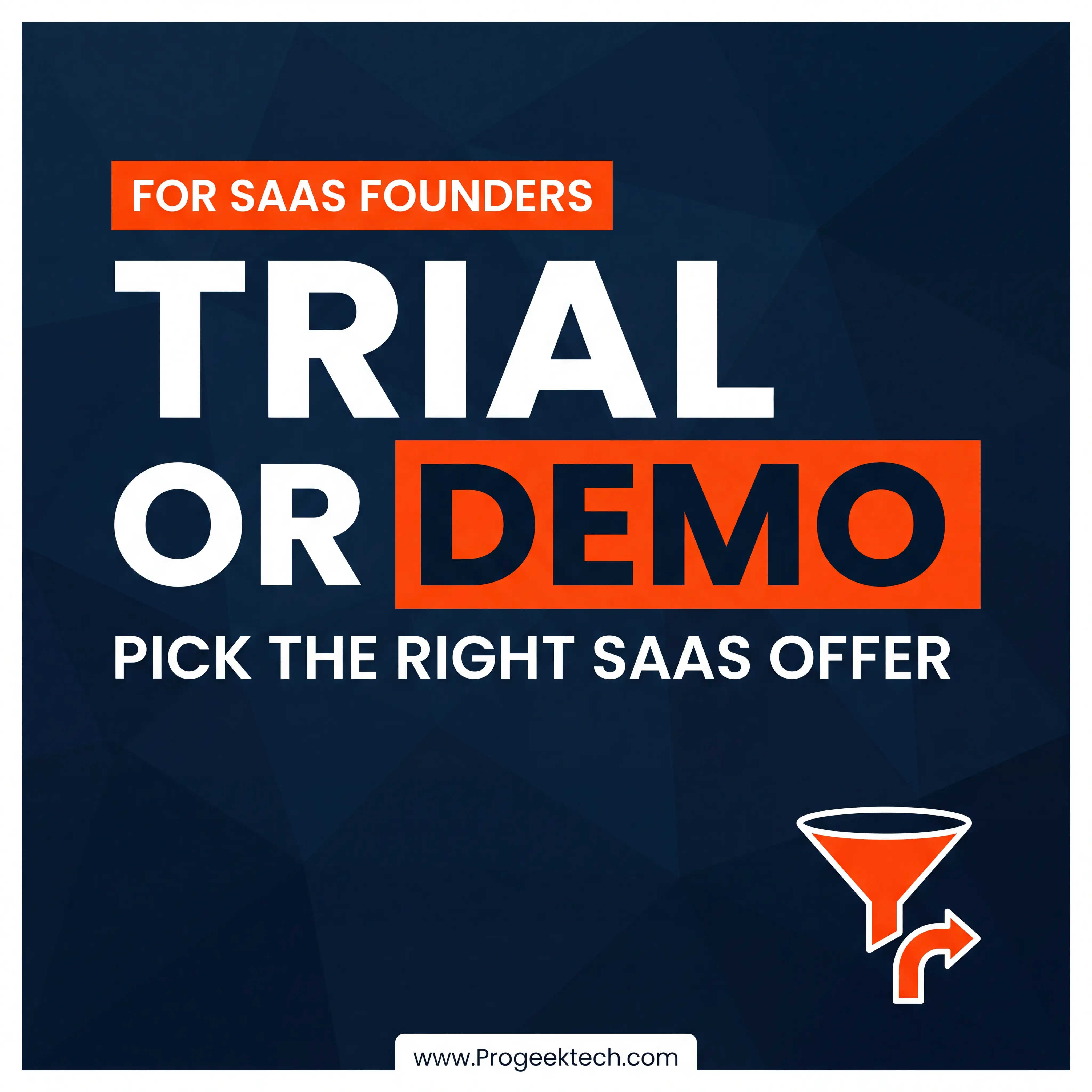 Should My SaaS Offer a Free Trial or a Demo in 2026? - Progeektech