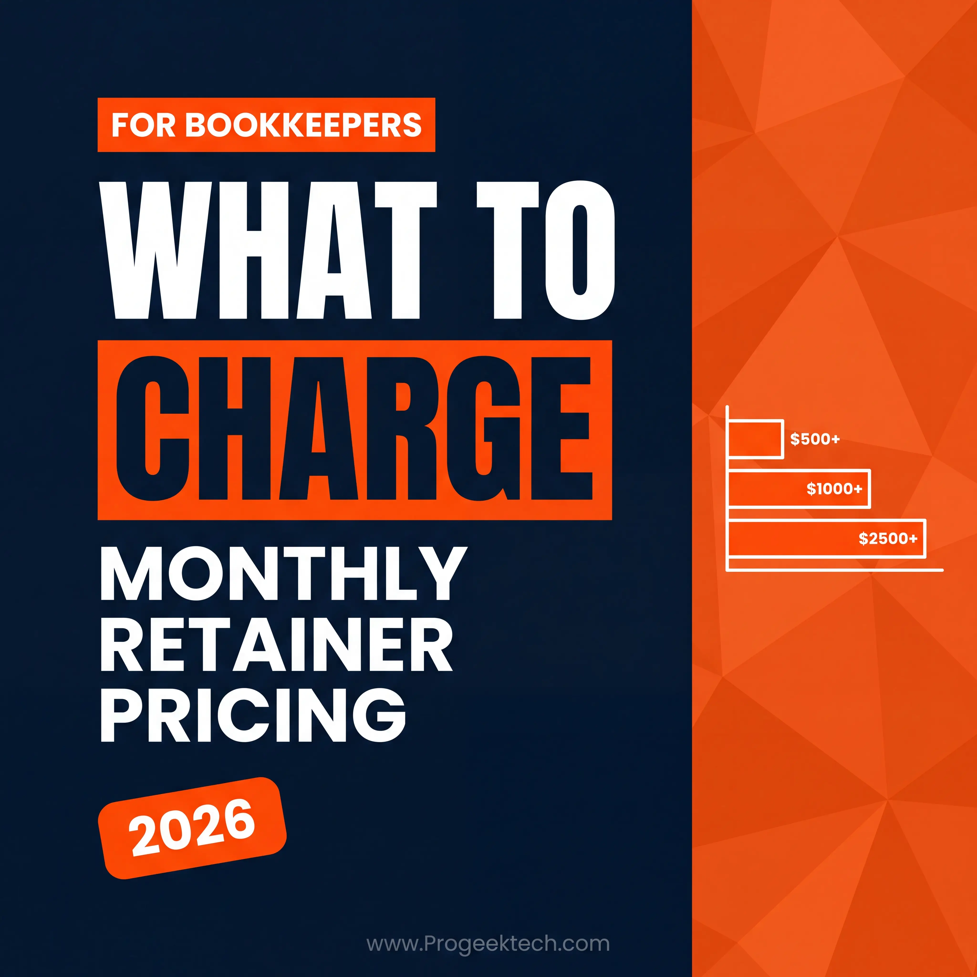 What Should a Bookkeeper Charge for a Monthly Retainer in 2026? - Progeektech