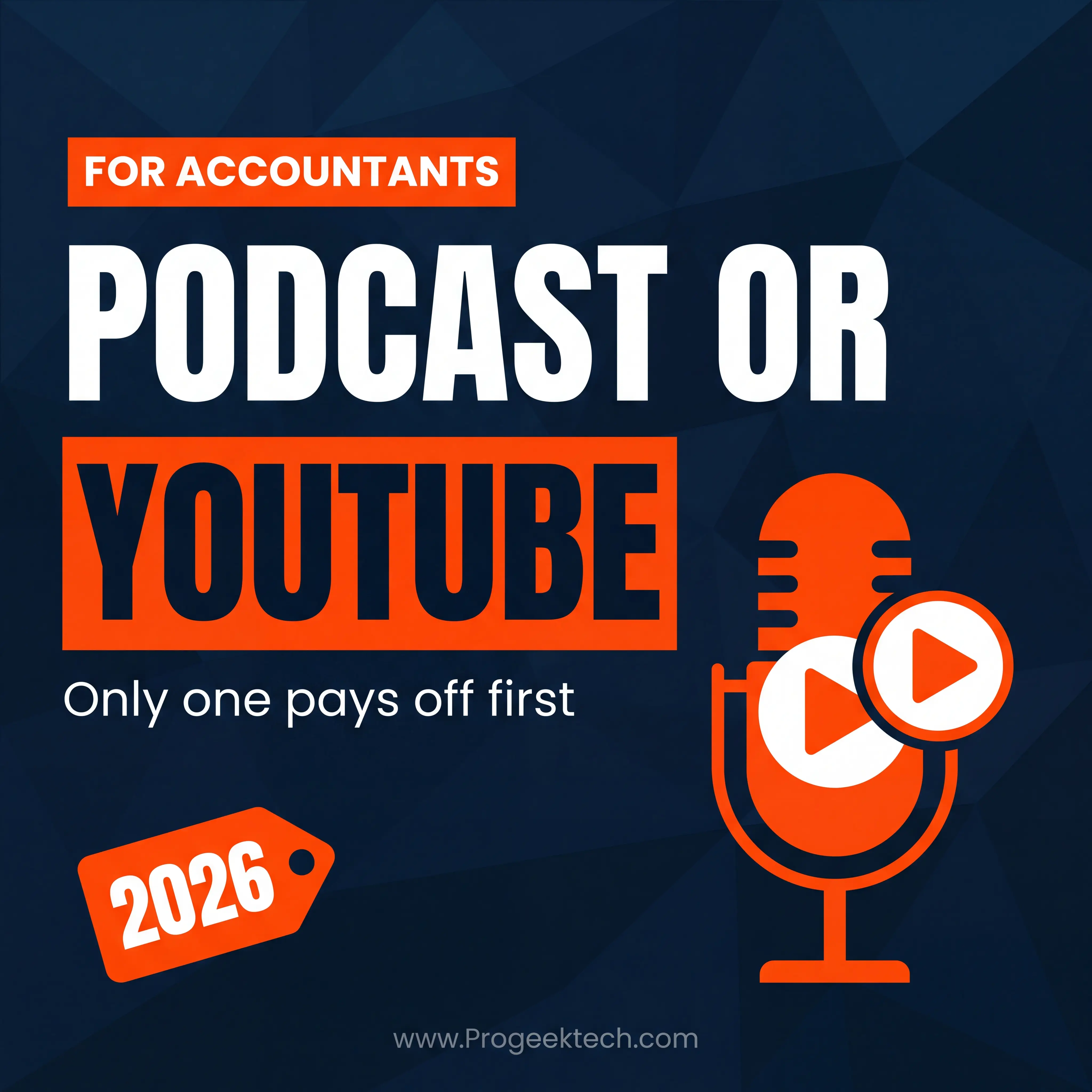 Should My Accounting Firm Start a Podcast or a YouTube Channel in 2026? — Progeektech