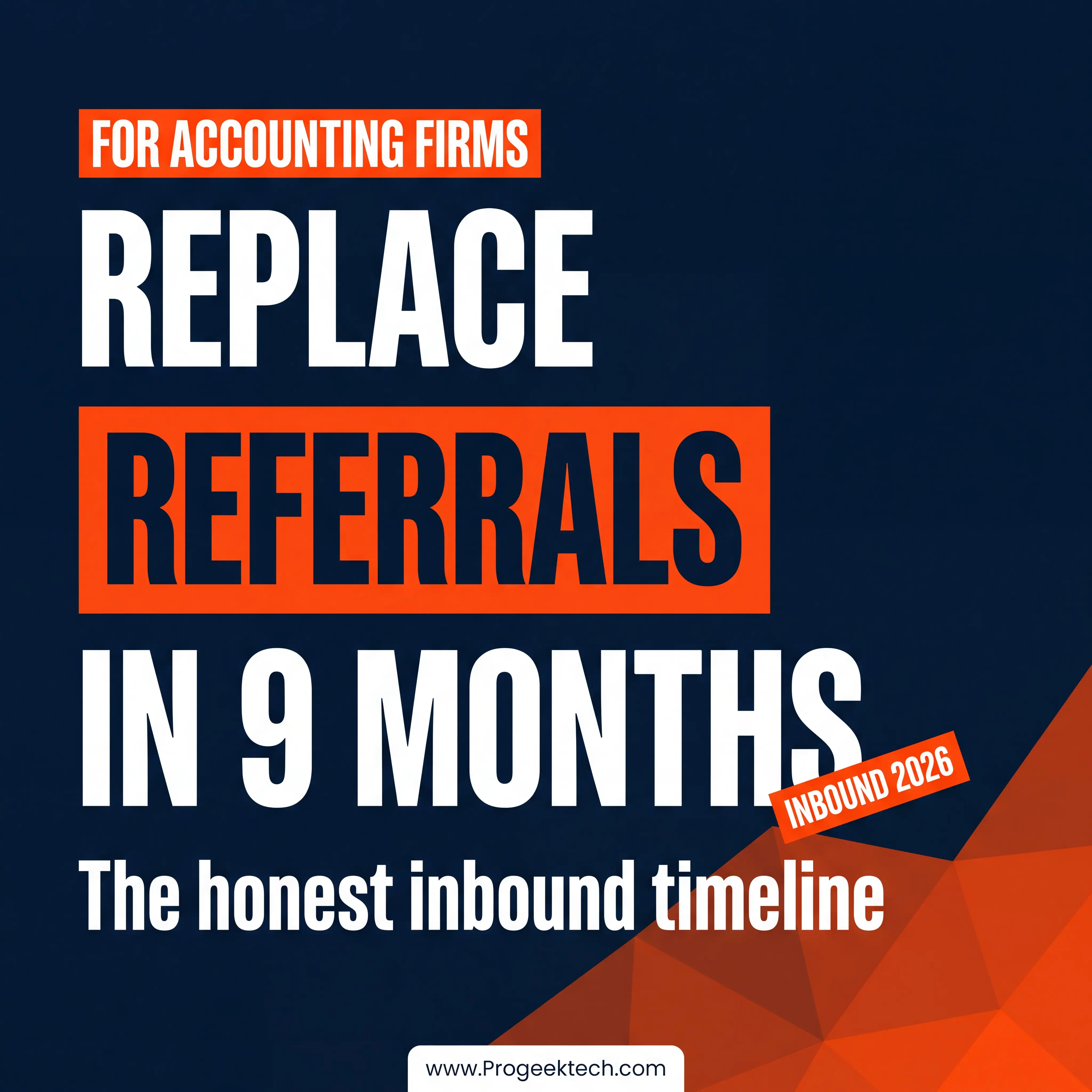 How Long Does It Take to Replace Referrals With Inbound Leads? — Progeektech