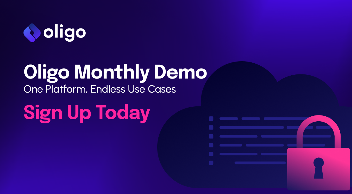 Oligo Monthly Demo Series
