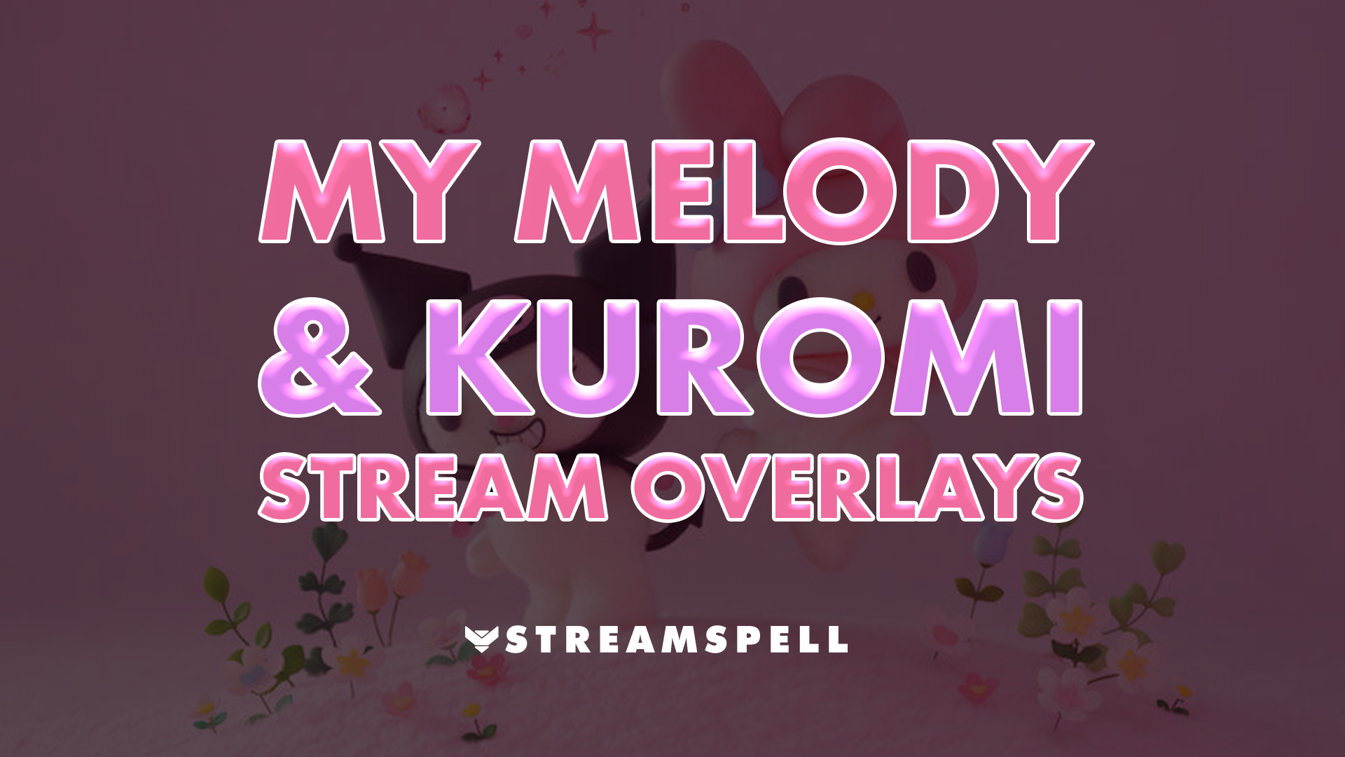 My Melody & Kuromi Netflix Series (2025) + Kawaii Stream Overlay Ideas