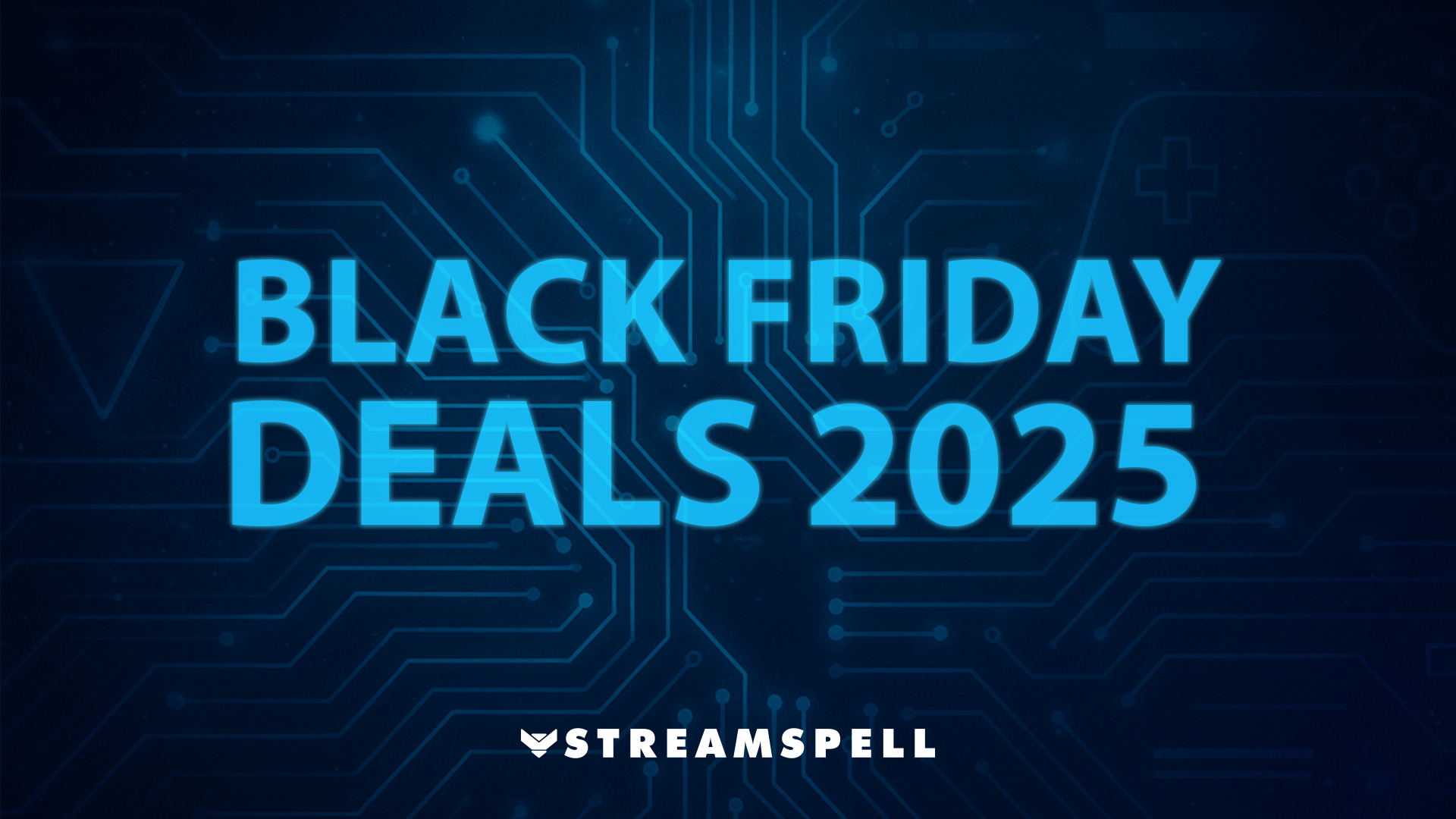 Best Black Friday 2025 Deals for Streamers
