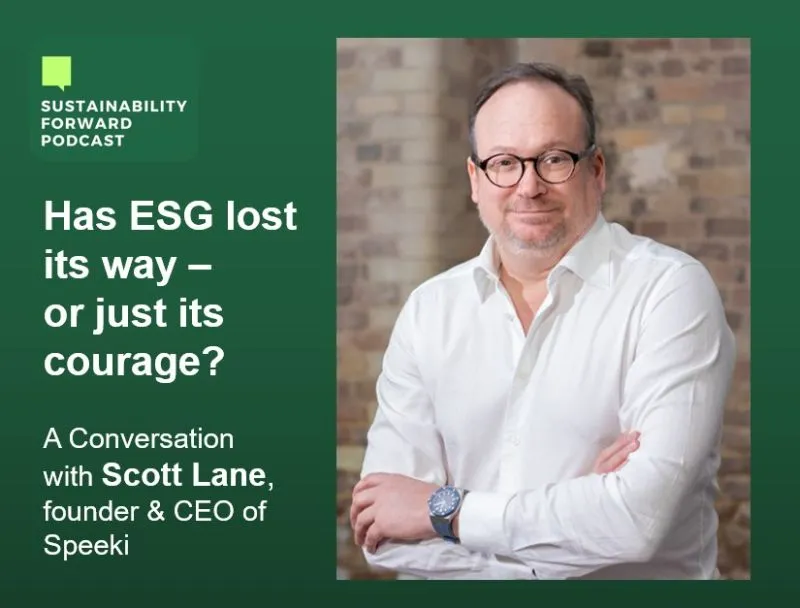 Has ESG lost its way — or just its courage?