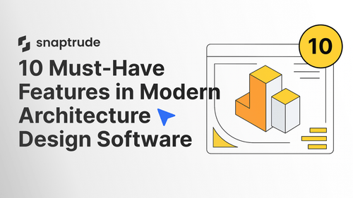 10 Must-Have Features in Modern Architecture Design Software